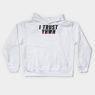 I trust YHWH Kids Hoodie